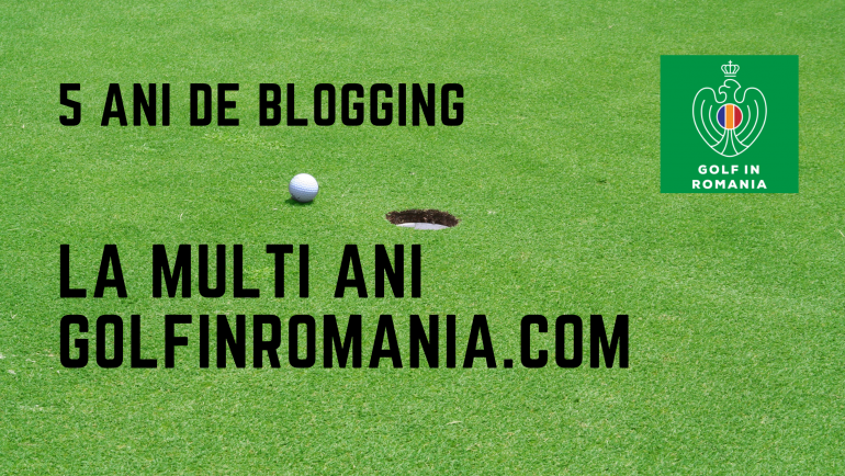 5 Ani de Blogging pe golfinromania.com